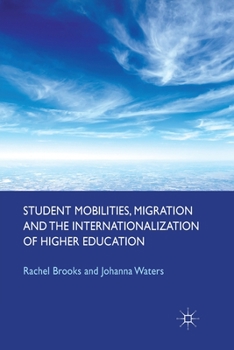 Paperback Student Mobilities, Migration and the Internationalization of Higher Education Book