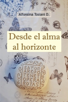 Paperback Desde el alma al horizonte [Spanish] Book