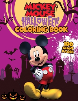 Mickey Mouse Halloween Coloring Book: Fantastic Halloween Gift for Any Kid!!!