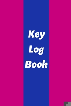 Paperback Key Log Book: Key Control Log, Key Sign Out Sheet, Key Inventory Sheet, Key Register Log Book