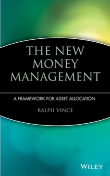 Hardcover The New Money Management: A Framework for Asset Allocation Book