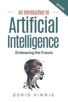 Paperback An Introduction to Artificial Intelligence: Embracing the Future Book