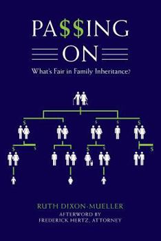 Paperback Passing on: What's Fair in Family Inheritance? Book