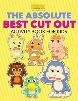 Paperback The Absolute Best Cut Out Activity Book for Kids Activity Book