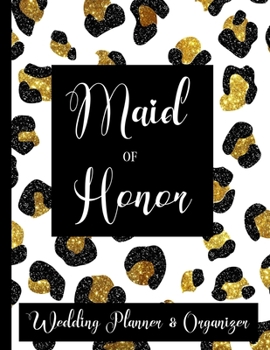 Maid of Honor Wedding Planner & Organizer: Checklist, Worksheets, Budget & more | Maid of Honor Bride Gifts | Black & Gold Glitter