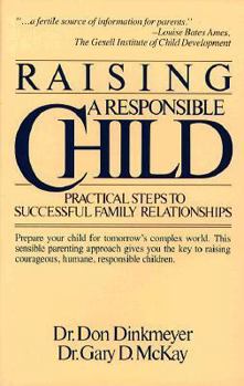 Paperback Raising a Responsible Child: How to Prepare Your Child for Today's Complex World Book