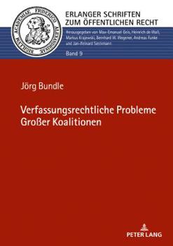 Verfassungsrechtliche Probleme Gro�er Koalitionen