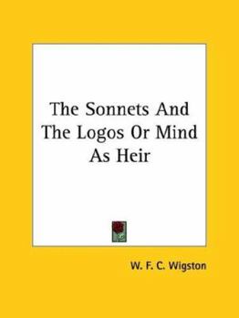 Paperback The Sonnets And The Logos Or Mind As Heir Book