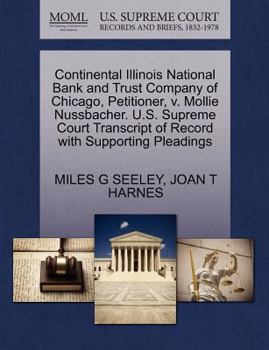Paperback Continental Illinois National Bank and Trust Company of Chicago, Petitioner, V. Mollie Nussbacher. U.S. Supreme Court Transcript of Record with Suppor Book