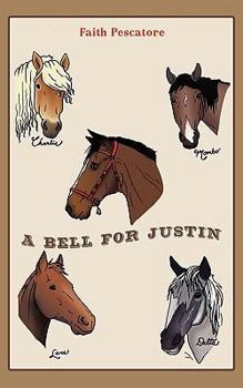 Paperback A Bell for Justin Book