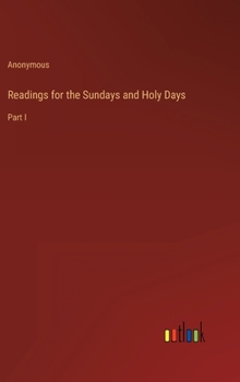 Hardcover Readings for the Sundays and Holy Days: Part I Book