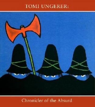 Paperback Tomi Ungerer: Chronicler of the Absurd Book