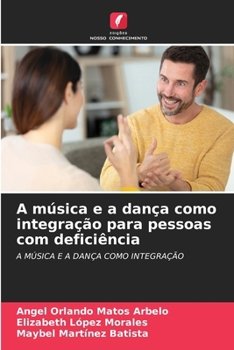 Paperback A música e a dança como integração para pessoas com deficiência [Portuguese] Book