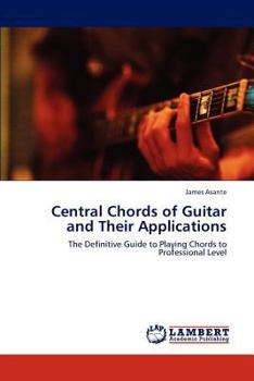 Paperback Central Chords of Guitar and Their Applications Book