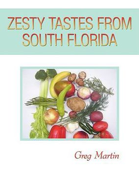 Paperback Zesty Tastes from South Florida Book