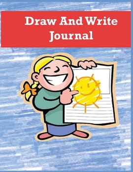 Paperback Draw and Write Journal for Kids: Writing and Drawing Paper for Elementary-Aged Children, Writing and Drawing Journal Book