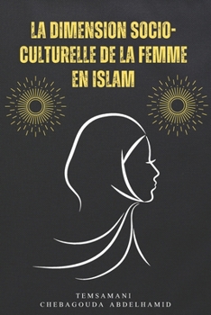 Paperback La dimension socio-culturelle de la femme en Islam [French] Book