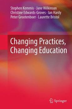 Paperback Changing Practices, Changing Education Book