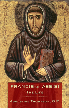 Paperback Francis of Assisi: The Life Book