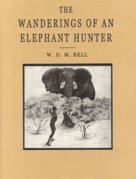 Hardcover The Wanderings of an Elephant Hunter Book