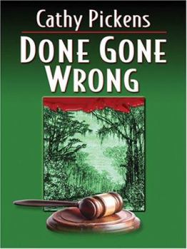 Hardcover Done Gone Wrong [Large Print] Book
