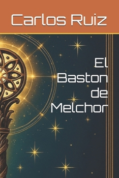 Paperback El Baston de Melchor [Spanish] Book
