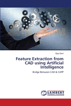 Paperback Feature Extraction from CAD using Artificial Intelligence Book