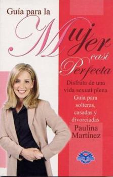 Paperback Disfruta de Una Vida Sexual Plena: Guia Para Solteras Casadas y Divorciadas [Spanish] Book