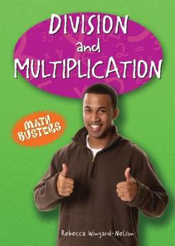 Division and Multiplication (Math Busters) - Book  of the Math Busters