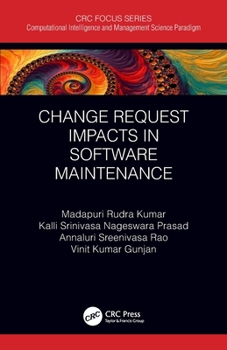 Paperback Change Request Impacts in Software Maintenance Book