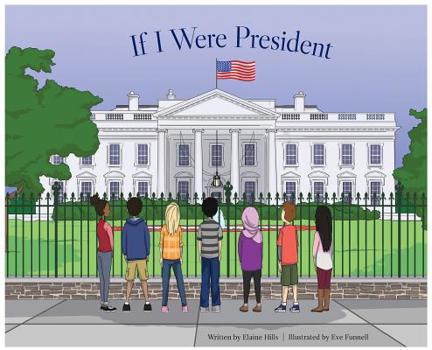 Hardcover If I Were President Book