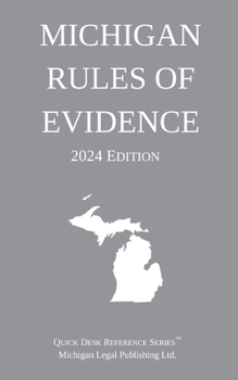 Paperback Michigan Rules of Evidence; 2024 Edition Book