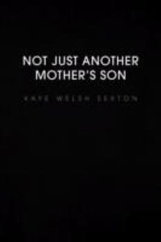 Paperback Not Just Another Mother's Son Book