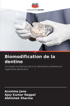Biomodification de la dentine (French Edition)