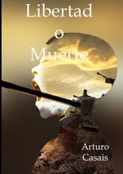 Paperback Libertad o Muerte [Spanish] Book