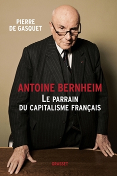 Paperback Antoine Bernheim: le parrain du capitalisme français [French] Book