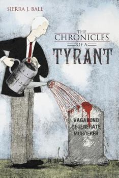 Paperback The Chronicles of a Tyrant Book