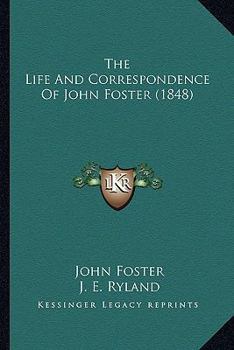 Paperback The Life And Correspondence Of John Foster (1848) Book