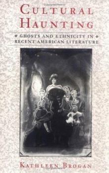 Paperback Cultural Haunting: Ghosts and Ethnicity in Recent American Literature Book