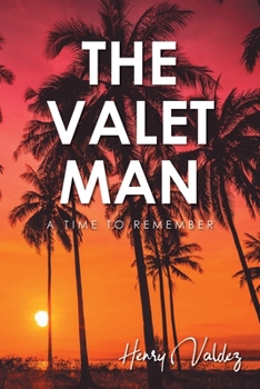 Paperback The Valet Man: A Time To Remember Book