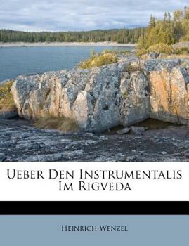 Paperback Ueber Den Instrumentalis Im Rigveda Book