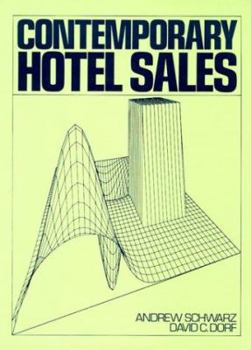 Hardcover Contemporary Hotel Sales: A Study of Current Hotel Business Promotion Procedures and Practices Book