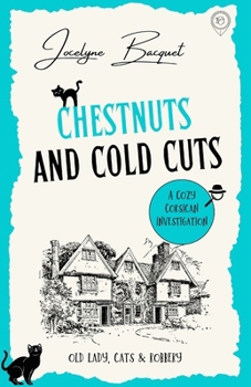 Paperback Chestnuts and cold cuts: A Corsican Investigation Book