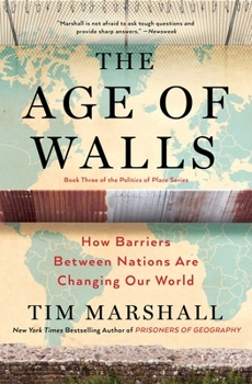 Divided: Why We're Living in an Age of Walls - Book #3 of the Politics of Place