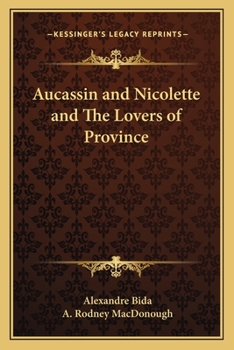 Paperback Aucassin and Nicolette and The Lovers of Province Book