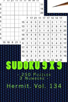 Paperback Sudoku 9 x 9 - 250 Puzzles 3 Numbers - Hermit. Vol. 134: 9x 9 PITSTOP. Sudoku puzzles like bronze, silver and gold prizes. Book