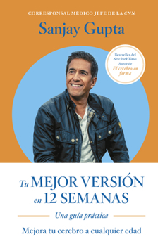 Paperback Tu Mejor Versión En 12 Semanas (12 Weeks to a Sharper You Spanish Edition) [Spanish] Book