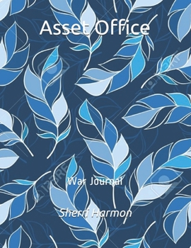 Asset Office: War Journal (Operation Centaurus)