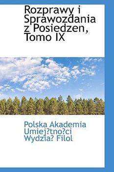 Hardcover Rozprawy I Sprawozdania Z Posiedzen, Tomo IX Book