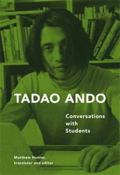 Paperback Tadao Ando: Conversations with Students Book
